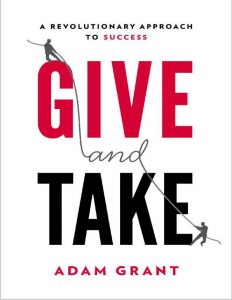 Give and Take WHY HELPING OTHERS DRIVES OUR SUCCESS pdf