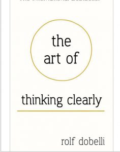 The Art of Thinking Clearly pdf