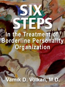 Six Steps in the Treatment of Borderline Personality Organization