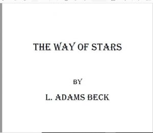 The Way of Stars By L. Adams Beck pdf free download