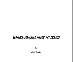 WHERE ANGELS FEAR TO TREAD pdf free download