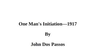 One Man's Initiation—1917 pdf free download
