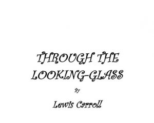 THROUGH THE LOOKING GLASS pdf free download