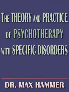 THE THEORY AND PRACTICE OF PSYCHOTHERAPY WITH SPECIFIC DISORDERS pdf free download