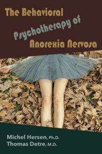 The Behavioral Psychotherapy of Anorexia Nervosa pdf free download