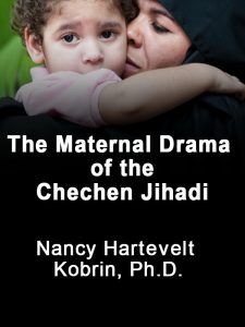 The Maternal Drama of the Chechen Jihadi pdf free download