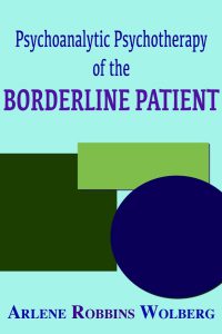 PSYCHOANALYTIC PSYCHOTHERAPY OF The Borderline Patient pdf free download