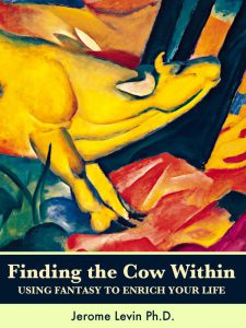 Finding the Cow Within Using Fantasy to Enrich Your Life pdf free download