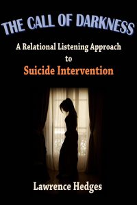 The Call of Darkness: a Relational Listening Approach to Suicide Intervention pdf free download