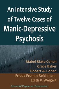 An Intensive Study of Twelve Cases of Manic-Depressive Psychosis pdf free download