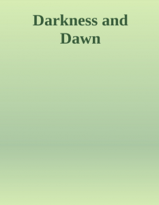 Darkness and Dawn pdf free download