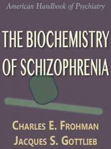 THE BIOCHEMISTRY OF SCHIZOPHRENIA pdf free download