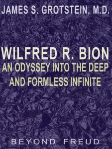 Wilfredr Bion an odyssey into the deep and formless infinite pdfpdf free download