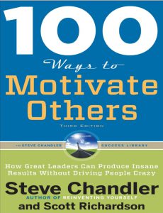 100 Ways to Motivate Others 3rd Edition pdf