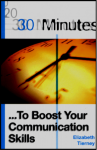 30 minutes to boost your communication skills by elizabeth tierney pdf free download