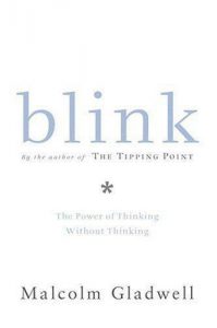 Blink the power of thinking without thinking by Malcolm Gladwell pdf free download
