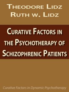 Curative Factors in the Psychotherapy of Schizophrenic Patients pdf free download