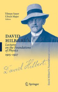 david hilberts lectures on the foundations of physics 1915 1927 by tilman sauer and ulrich pdf free download
