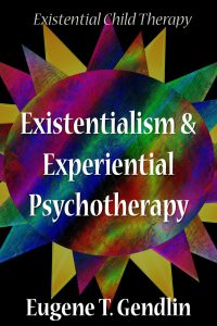Existentialism and Experiential Psychotherapy pdf free download