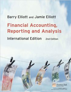 Financial accounting reporting and analysis 2nd edition by Barry Elliott and Jamie Elliott pdf