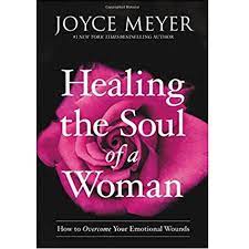 healing the soul of a woman by joyce meyer pdf free download