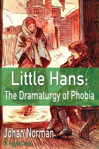 Little Hans: The Dramaturgy of Phobia pdf free download