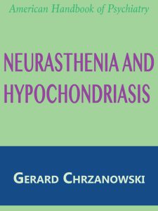 Neurasthenia and hypochondriasis pdf free download