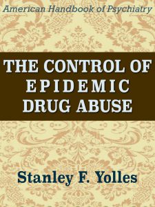 THE CONTROL OF EPIDEMIC DRUG ABUSE pdf free download