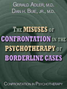 The Misuses of Confrontation in the Psychotherapy of Borderline Cases pdf free download