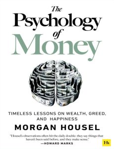 The psychology of money timeless lessons on wealth greed and happiness pdf free download