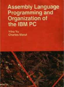 Ytha Yu Charles Marut Assembly Language Programming Organization pdf