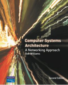 computer systems architecture a networking approach by rob williams pdf free download