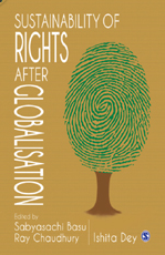 sustainability of rights after globalisation by sabyasachi basu ray chaudhury and ishita dey pdf free download