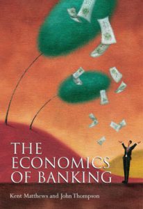 The economics of banking by kent matthews and john thompson pdf free download