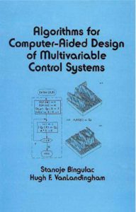 Algorithms for Computer Aided Design of Multivariable Control Systems pdf free download