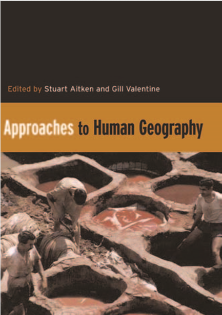 Approaches to Human Geography by Stuart Aitken and Gill Valentine pdf free download