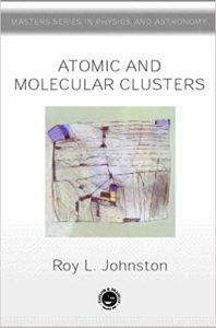 Atomic and Molecular Clusters by Roy L Johnston pdf free download