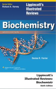 Biochemistry Lippincotts Illustrated Reviews 6th edition by Denise R Ferrier pdf free download