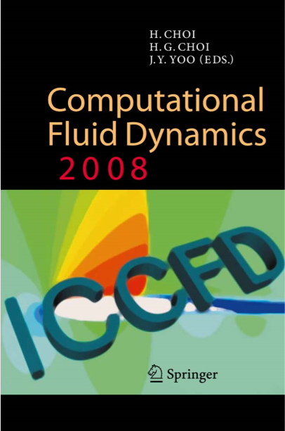 Computational Fluid Dynamics 2008 by H Choi H G Choi J Y Yoo pdf free download