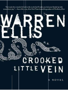 Crooked Little Vein by Warren Ellis pdf free download