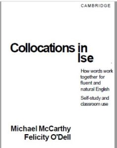 English Collocations In Use By Micheal Mccarthy And Felicity o Dell pdf free download