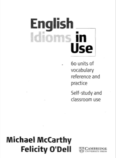 English Idioms in Use by Micheal Mccarthy and Felicity O Dell pdf free download