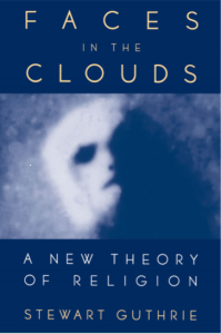Faces in The Clouds a New Theory of Religion by Stewart Guthrie pdf free download