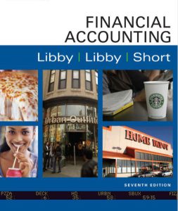 Financial Accounting 7th edition by Robert Libby Patricia Libby and Daniel G Short pdf free download