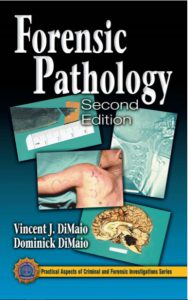 Forensic Pathology by vincent j dimaio and dominick dimaio second edition pdf