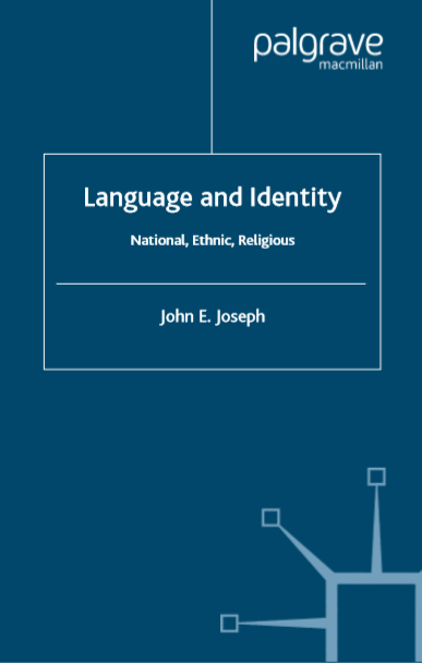 Language and Identity National Ethnic Religious by John E Joseph pdf free download