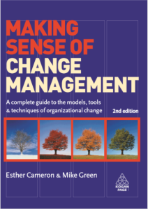 Making Sense Of Change Management by Esther Cameron and Mike Gree pdf free download