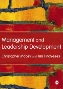 Management and Leadership Development by Christopher Mabey and Tim Finch Lees pdf free download