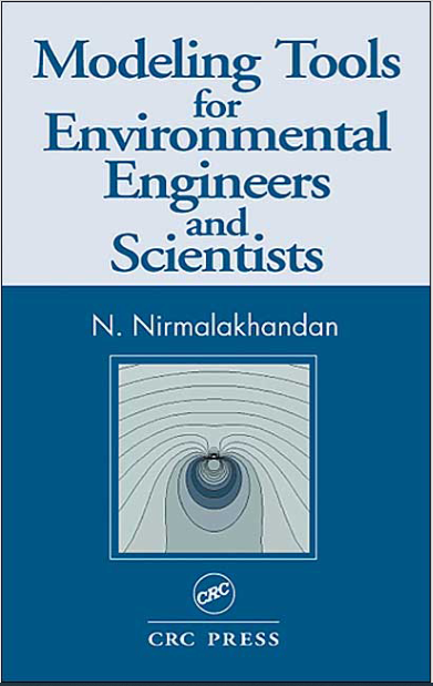 Modeling Tools for Environmental Engineers and Scientists by N Nirmala Khandan pdf free download