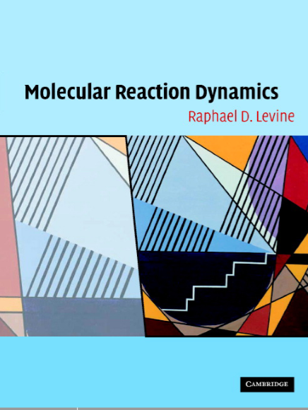 Molecular Reaction Dynamics by Raphael D Levine pdf free download